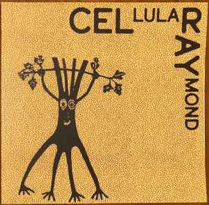 Cel Ray - Cellular Raymond - New EP Record 2023 MPLS Ltd. Vinyl - Chicago Art Punk / Egg Punk