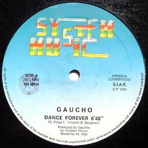 Gaucho - Dance Forever - VG+ 12" Single Record 1983 System Music Italy Vinyl - Italo-Disco - Shuga Records