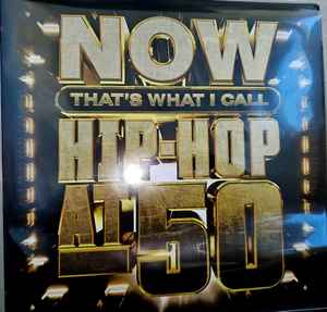 Various - Now That's What I Call Hip-Hop at 50 - New 2 LP Record 2023 Sony Universal Black Ice Vinyl - Hip Hop - Shuga Records