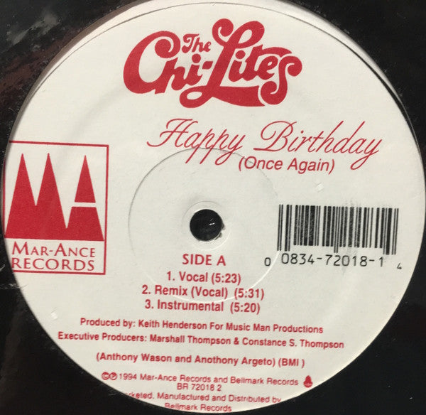 The Chi-Lites - Happy Birthday (Once Again) - Mint- 12" Single Record 1994 Mar-Ance USA Vinyl - Chicago Soul / Rhythm & Blues - Shuga Records