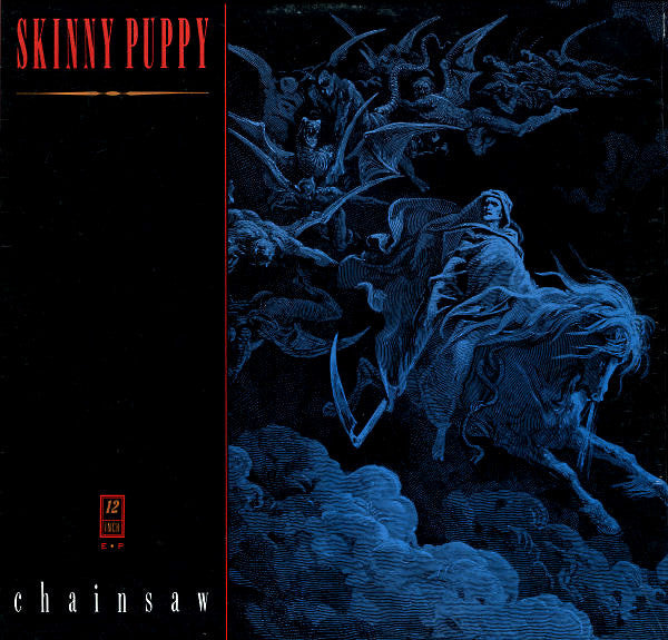 Skinny Puppy - Chainsaw - Mint- (VG+ cover) EP Record 1987 Nettwerk Canada RARE Vinyl - Industrial / Electronic