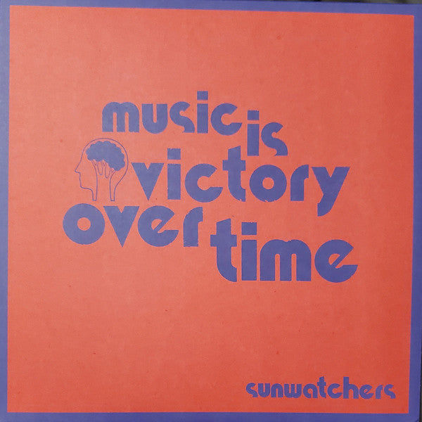 Sunwatchers - Music Is Victory Over Time - Mint- LP Record 2023 Trouble In Mind USA Black Vinyl - Psychedelic Rock / Jazz-Rock - Shuga Records