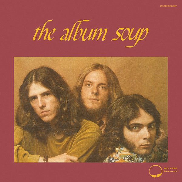 Soup - The Album Soup - VG LP Record 1971 Big Tree USA Original Vinyl - Psychedelic Rock / Blue Rock / Classic Rock - Shuga Records