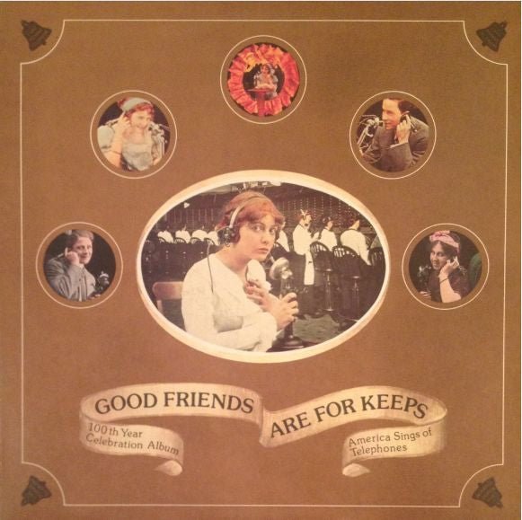 Various - Good Friends Are For Keeps - America Sings Of Telephones - New LP Record 1975  AT&T Bell USA Vinyl - Pop / Jazz / Vocal