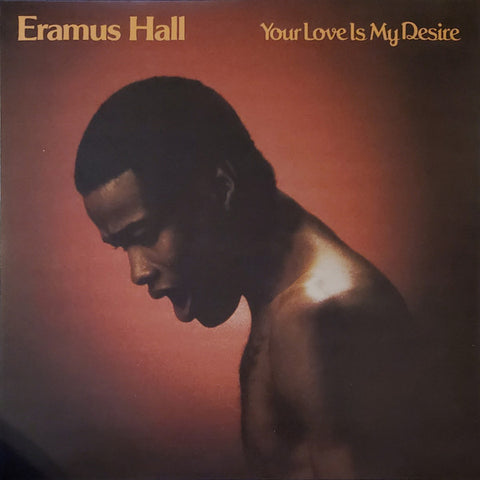 Eramus Hall - Your Love Is My Desire (1980) - New LP Record 2024 Westbound RSD Essentials Transparent Red Vinyl - Soul / Jazz-Funk / P.Funk