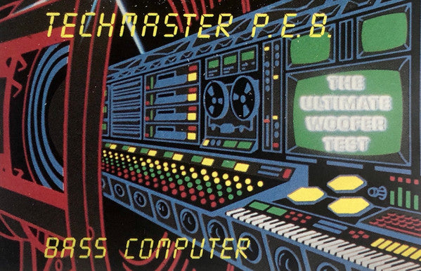 Techmaster P.E.B. – Bass Computer - VG+ Cassette 1991 Newtown Music USA Tape - Electronic / Bass Music / Techno / Electro - Shuga Records