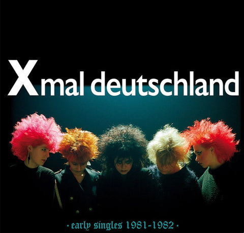 Xmal Deutschland – Early Singles (1981 - 1982) - New LP Record 2024 Sacred Bones Vinyl - Goth Rock / Post-Punk / Darkwave