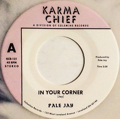 Pale Jay - In Your Corner - New 7" Single Record 2024 Karma Chief Natural with Black Swirl Vinyl - Soul / Afrobeat / Broken Beat