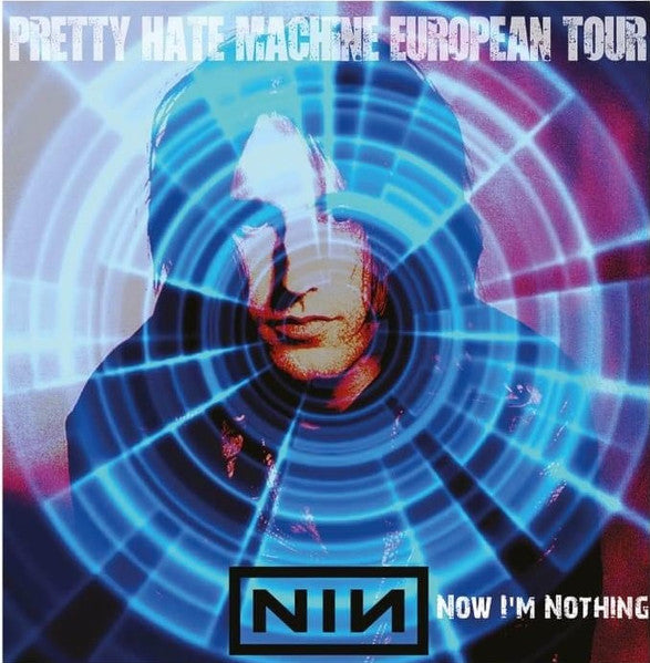 Nine Inch Nails – Now I'm Nothing - Pretty Hate Machine European Tour - New LP Record 2024 XeRocks Europe Vinyl - Rock / Industrial