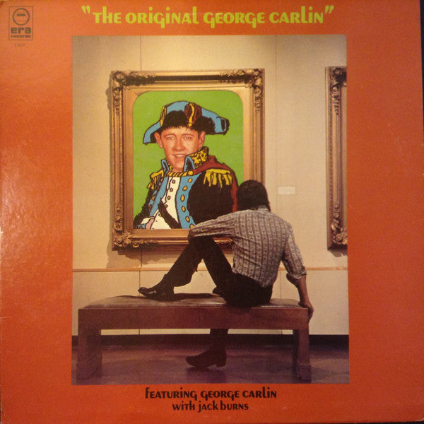 George Carlin With Jack Burns – "The Original George Carlin" - VG+ LP Record 1972 ERA USA Vinyl - Comedy - Shuga Records