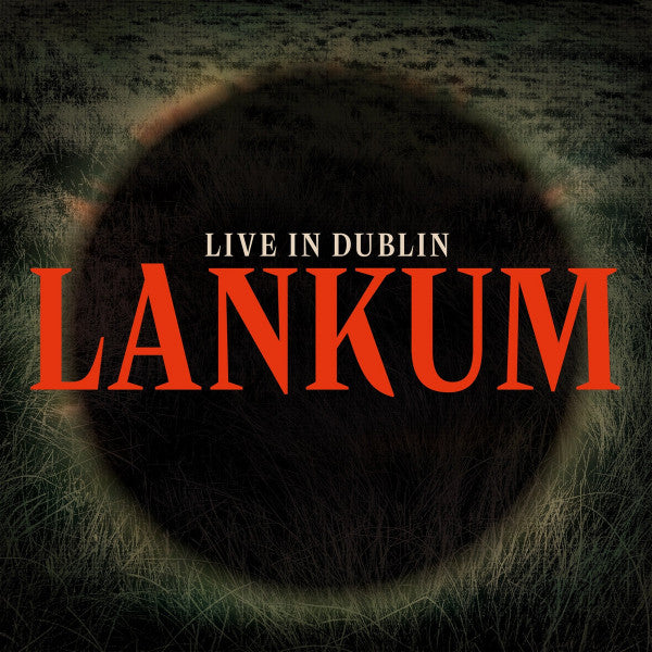 Lankum - Live In Dublin - New EP Record 2023 Rough Trade UK Import Vinyl - Folk / Celtic - Shuga Records