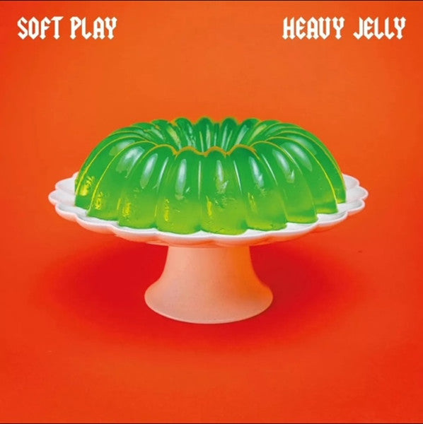 Soft Play - Heavy Jelly - New LP Record 2024 BMG Green Europe BMG Indie Exclusive Green Vinyl - Punk / Garage Rock - Shuga Records