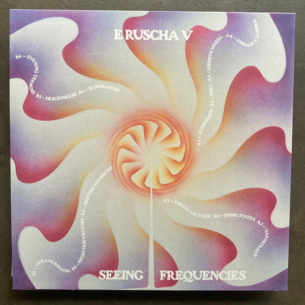 E Ruscha V ‎– Seeing Frequencies - New Lp Record 2024 Fourth Sounds Vinyl - Electronic / Leftfield / Downtempo / Ambient - Shuga Records