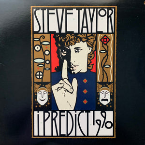 Steve Taylor - I Predict 1990 - VG+ LP Record 1987 Myrrh USA Vinyl - Alternative Rock / Xian - Shuga Records