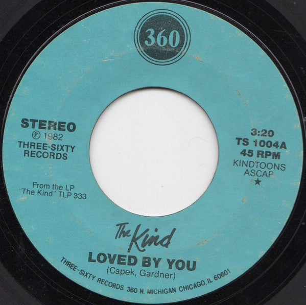The Kind – Loved By You - VG+ 7" Single Record 1982 Three-Sixty USA Vinyl - Power Pop - Shuga Records