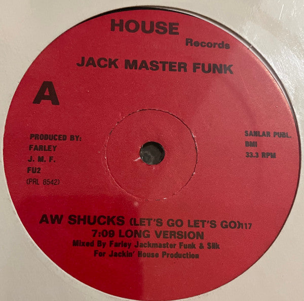 Jack Master Funk - Aw Shucks (Let's Go Let's Go) - VG+ 12" Single Record House Records Vinyl - Chicago House - Shuga Records