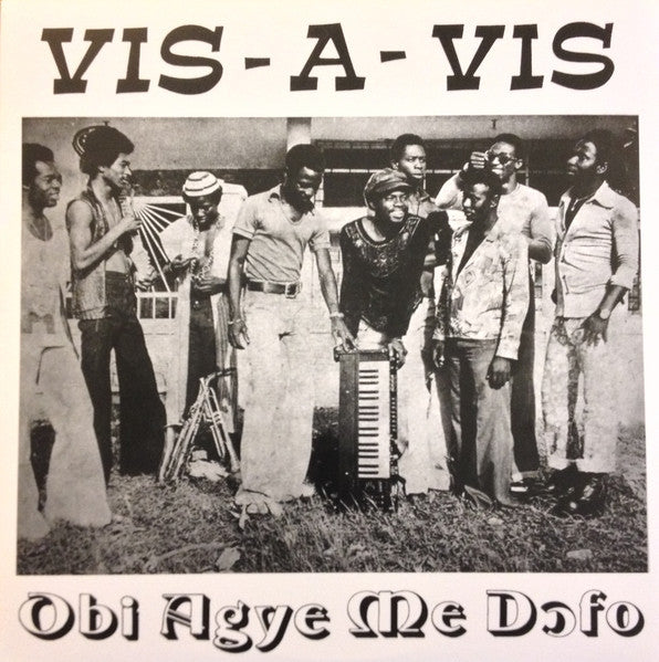 Vis-A-Vis - Obi Agye Me Dofo (1977) - New LP Record 2011 Continental Secret Stash USA Vinyl & Numbered - Afrobeat / Highlife / Funk - Shuga Records