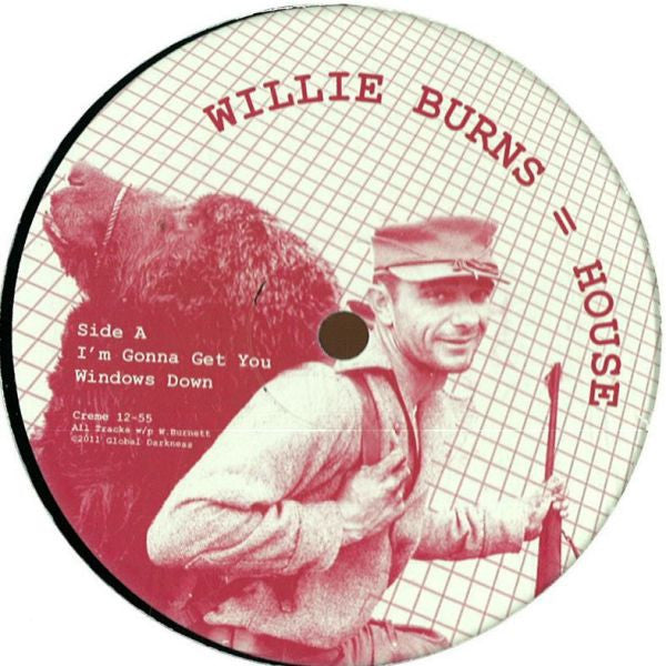 Willie Burns - House - VG+ 12" Single Record 2011 Crème Organization Netherlands - House - Shuga Records