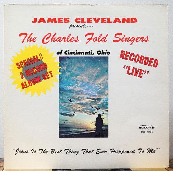 Rev. James Cleveland And The Charles Fold Singers - Jesus Is The Best Thing That Ever Happened To Me - VG+ 2 LP Record 1975 Savoy USA Vinyl - Gospel / Soul - Shuga Records