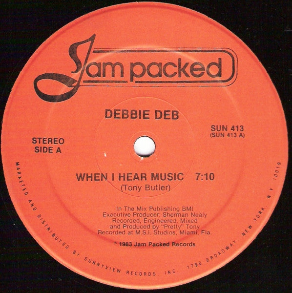 Debbie Deb - When I Hear Music - VG+ 12" Single Record 1984 Jam Packed Sunnyview USA Vinyl - Freestyle / Electro - Shuga Records