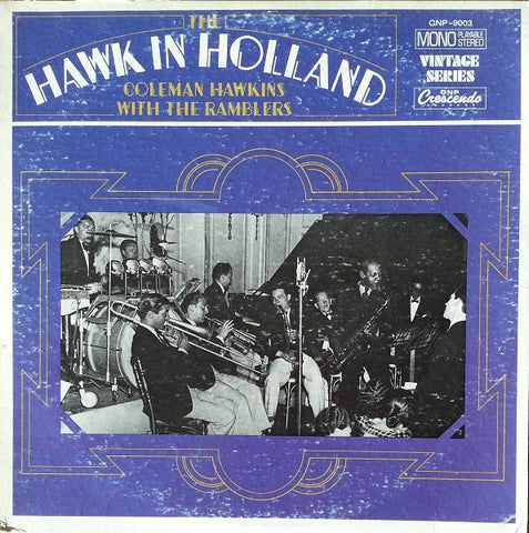 Coleman Hawkins With The Ramblers – The Hawk In Holland - VG+ LP Record 1968 GNP Crescendo USA Vinyl - Jazz / Swing