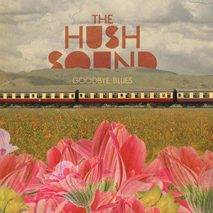 The Hush Sound - Goodbye Blues - Mint- LP Record 2008 Fueled By Ramen Decaydance 180 gram Vinyl & Poster - Pop Rock / Alternative Rock - Shuga Records