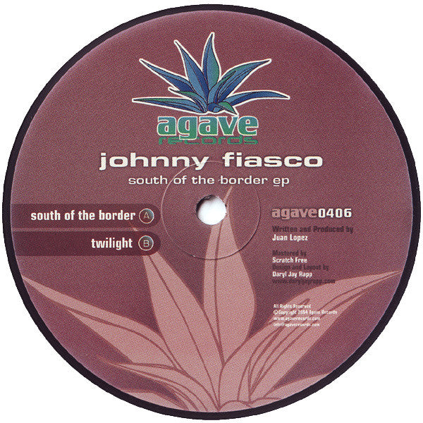Johnny Fiasco - South Of The Border EP - VG 12" Single Record 2004 Agave USA Vinyl - Chicago House / Tribal House / Tech House
