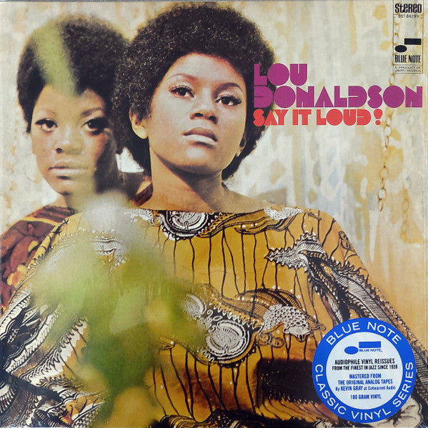 Lou Donaldson - Say It Loud! (1969) - New LP Record 2025 Blue Note 180 Gram Vinyl - Soul-Jazz / Bop / Jazz-Funk - Shuga Records