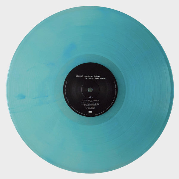 ETERNAL SUNSHINE DELUXE:BRIGHTER DAYS AHEAD(COLOR VINYL