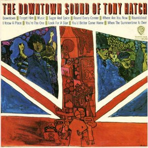 Tony Hatch – The Downtown Sound Of Tony Hatch - VG+ LP Record 1968 Warner USA Wono Vinyl - Jazz / Bossa Nova/ Space-Age