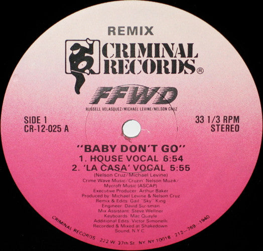 FFWD - Baby Don't Go (Remix) - Mint- 12" Single Record 1987 Criminal USA Vinyl - House / Garage House / Freestyle - Shuga Records