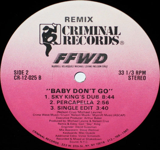 FFWD - Baby Don't Go (Remix) - Mint- 12" Single Record 1987 Criminal USA Vinyl - House / Garage House / Freestyle - Shuga Records