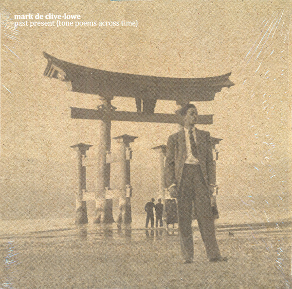 Clive-Mark Lowe De - Past Present (Tone Poems Across Time) - New LP Record BBE Vinyl - Electronic / Ambient / Spiritual Jazz - Shuga Records