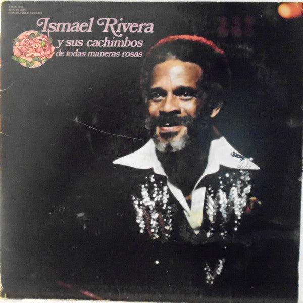 Ismael Rivera Y Sus Cachimbos - De Todas Maneras Rosas - VG+ LP Record 1977 Tico USA Original Vinyl - Latin / Salsa / Bomba - Shuga Records