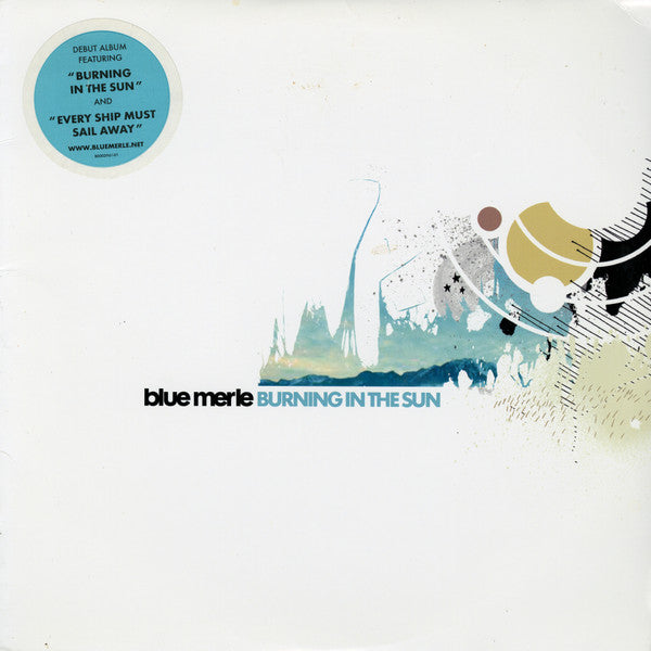 Blue Merle - Burning In The Sun - Mint- LP Record 2005 Island Def Jam USA Vinyl & Insert - Pop Rock - Shuga Records