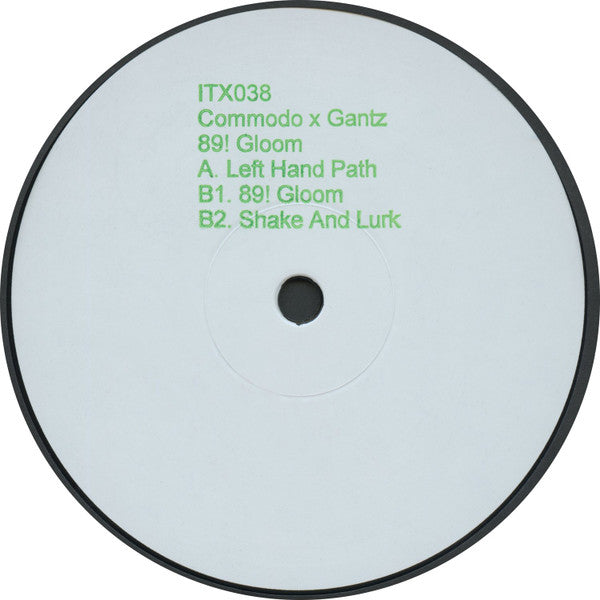 Commodo x Gantz - 89! Gloom - New 12" Single Record 2025 Ilian Tape Germany 180 gram Vinyl - Dubstep / Bass Music - Shuga Records