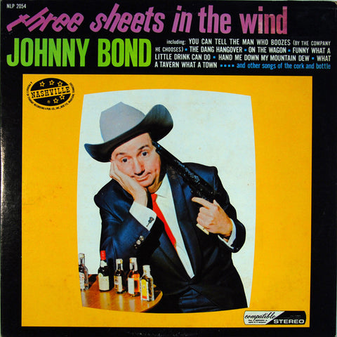 Johnny Bond – Three Sheets In The Wind - VG+ LP Record 1964 Nashville USA Vinyl - Country / Honky Tonk