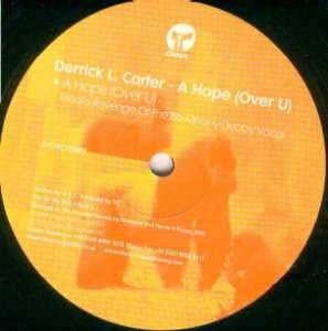 Derrick L. Carter - A Hope (Over U) (Freaks Remixes) - VG+ 12" Single Record 2000 Classic UK Vinyl & Insert - Chicago House / Deep House - Shuga Records