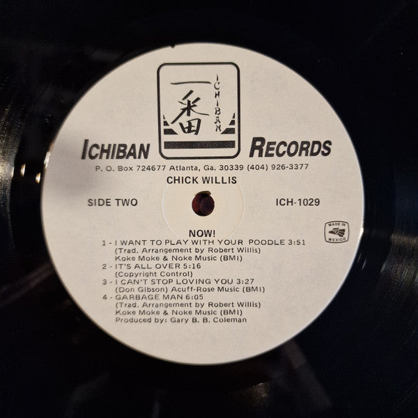Chick Willis - Now! - Mint- LP Record 1988 Ichiban USA White Label Promo Vinyl - Electric Blue / Rhythm &Blues - Shuga Records
