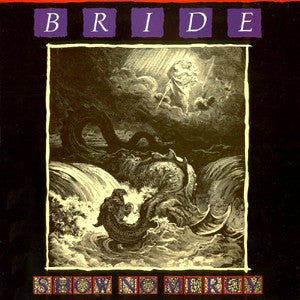 Bride – Show No Mercy - Mint- LP Record 1986 Pure Metal USA Vinyl - Heavy Metal - Shuga Records