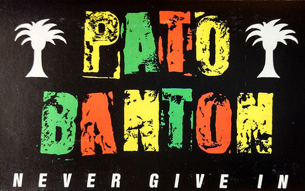 Pato Banton - Never Give In - Mint- Cassette 1988 Primitive Man USA Tape - Reggae - Shuga Records