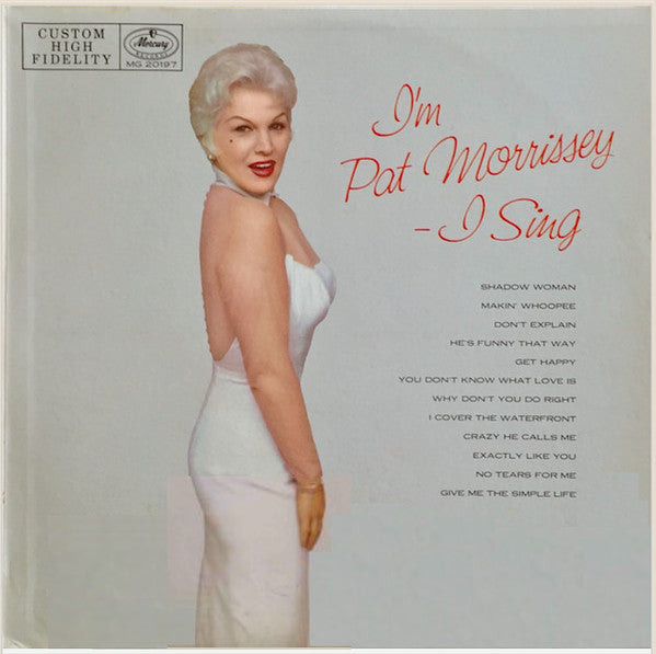 Pat Morrissey - I'm Pat Morrissey - I Sing - VG+ LP Record 1957 Mercury USA Original Mono Vinyl - Jazz / Vocal - Shuga Records