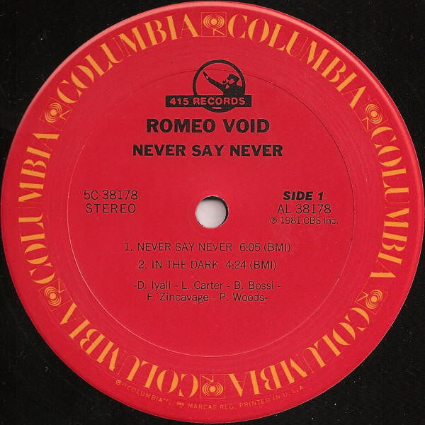 Romeo Void – Never Say Never - Mint- EP Record 1981 Columbia USA Vinyl - New Wave / Pop Rock - Shuga Records
