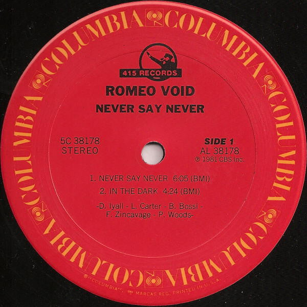 Romeo Void – Never Say Never - Mint- EP Record 1981 Columbia USA Vinyl - New Wave / Pop Rock