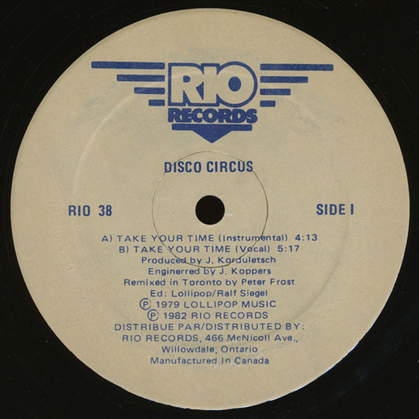 Disco Circus - Take Your Time / One For You - Mint- 12" Single Record 1982 Rio Canada Vinyl - Disco - Shuga Records