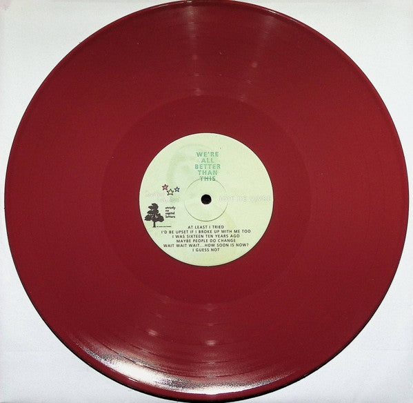 Joie De Vivre - We're All Better Than This - VG+ LP Record 2012 Count Your Lucky Stars Strictly No Capital Letters USA Vinyl Oxblood Vinyl & Insert - Indie Rock / Emo - Shuga Records