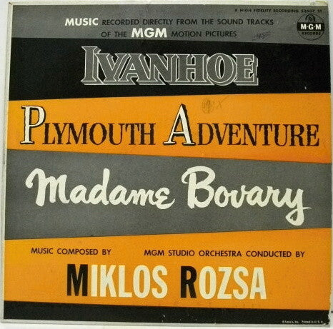 Miklos Rozsa - Music Recorded Directly From The Sound Tracks Of The MGM Motion Pictures: Ivanhoe / Plymouth Adventure / Madame Bovary - VG+ LP Record 1957 MGM USA Mono Vinyl - Soundtrack - Shuga Records