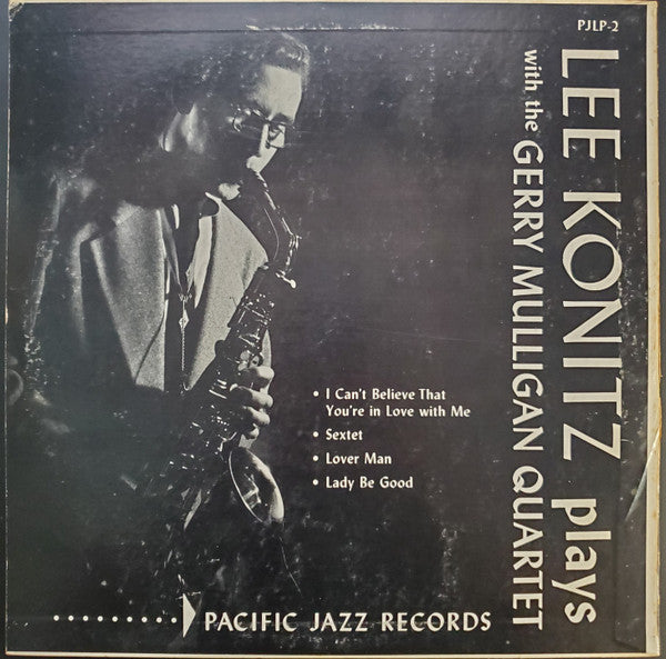 Lee Konitz Plays With The Gerry Mulligan Quartet / The Gerry Mulligan Quartet Featuring Chet Baker - Near Mint- 10" EP Record 1953 Pacific Jazz USA Original RARE Vinyl - Jazz / Bop / Cool Jazz - Shuga Records