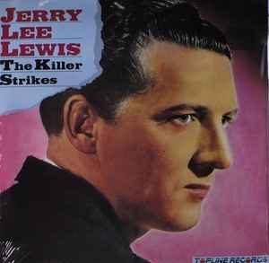Jerry Lee Lewis – The Killer Strikes - VG+ LP Record 1984 Topline Vinyl - Rock - Shuga Records