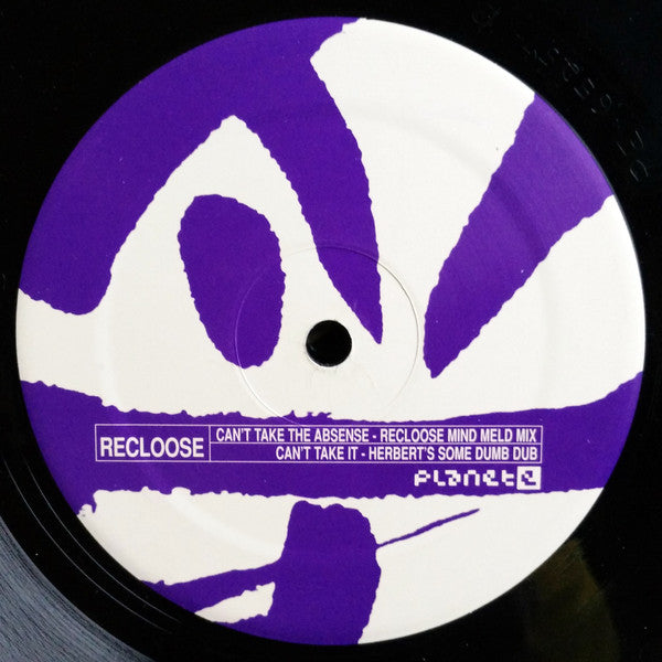Recloose - Can't Take It (Remixes) - VG+ 12" Single Record 2000 Planet E USA Vinyl - Deep House / Acid House - Shuga Records